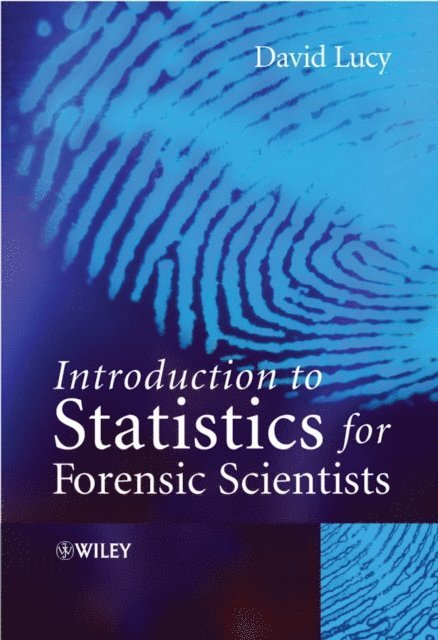 David Lucy - Introduction to Statistics for Forensic Scientists, E-bok. Tillgänglighet: Lägg i varukorg