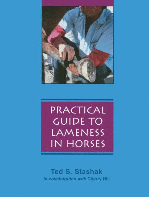 Ted S. Stashak - Practical Guide to Lameness in Horses, E-bok. Tillgänglighet: Lägg i varukorg