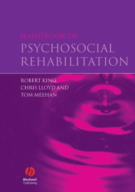 Tom Meehan, Chris Lloyd, Robert King - Handbook of Psychosocial Rehabilitation, E-bok