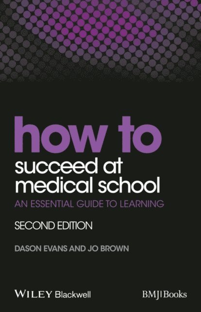 Jo Brown, Dason Evans - How to Succeed at Medical School, E-bok