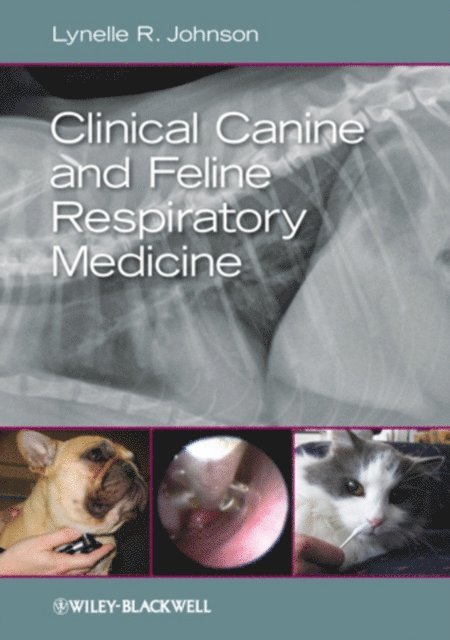 Lynelle R. Johnson - Clinical Canine and Feline Respiratory Medicine, E-bok