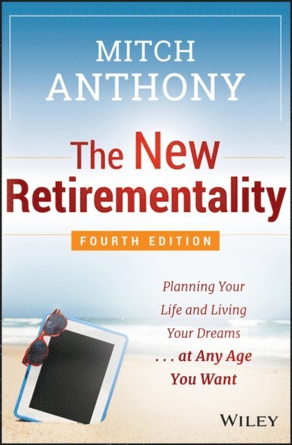 Mitch Anthony - New Retirementality, E-bok