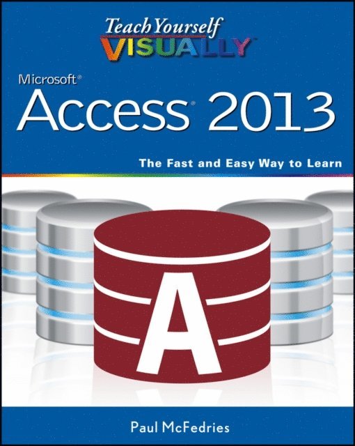 Paul McFedries - Teach Yourself VISUALLY Access 2013, E-bok