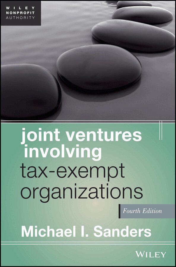 Michael I. Sanders - Joint Ventures Involving Tax–Exempt Organizations, Fourth Edition. Tillgänglighet: Tillfälligt slut