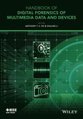 Handbook of Digital Forensics of Multimedia Data and Devices