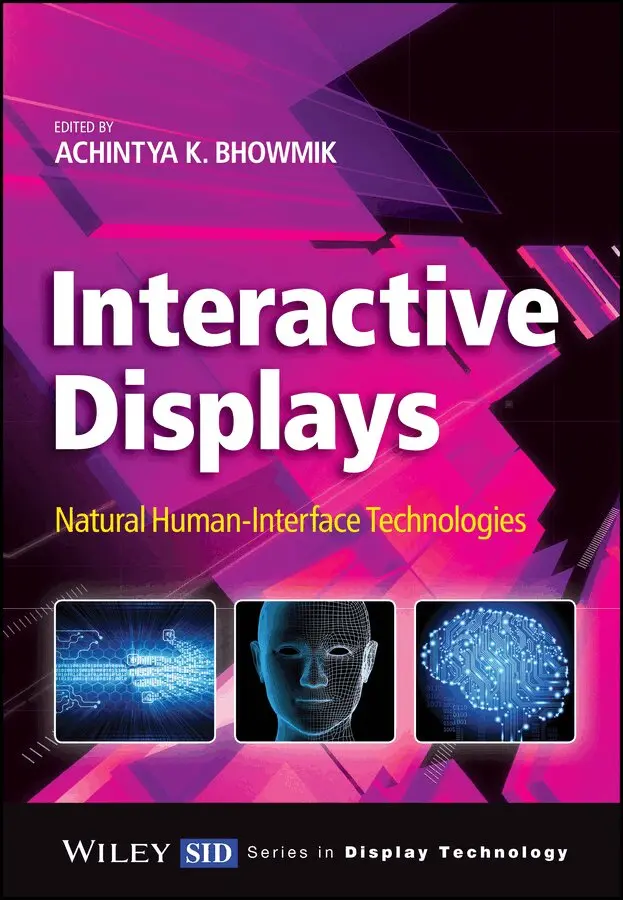Achintya K. Bhowmik - Interactive Displays – Natural Human–Interface Technologies. Tillgänglighet: Tillfälligt slut