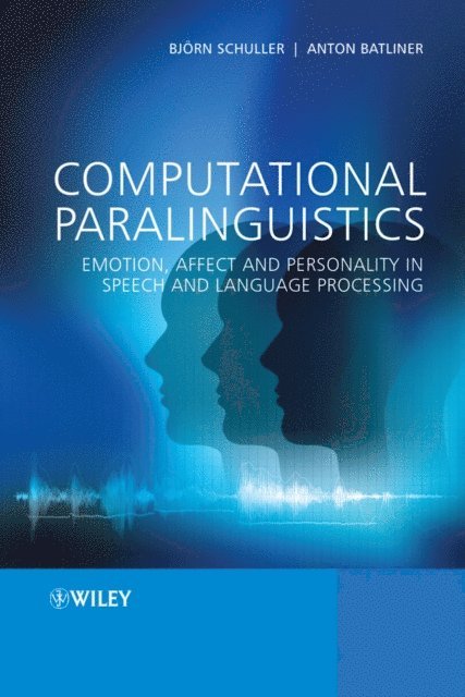 Anton Batliner, Bj rn Schuller - Computational Paralinguistics, E-bok