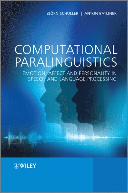 Anton Batliner, Bj rn Schuller - Computational Paralinguistics, E-bok
