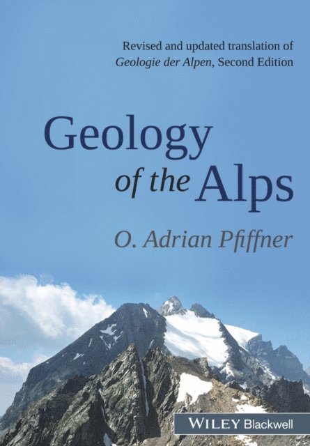 O. Adrian Pfiffner - Geology of the Alps, E-bok. Tillgänglighet: Lägg i varukorg