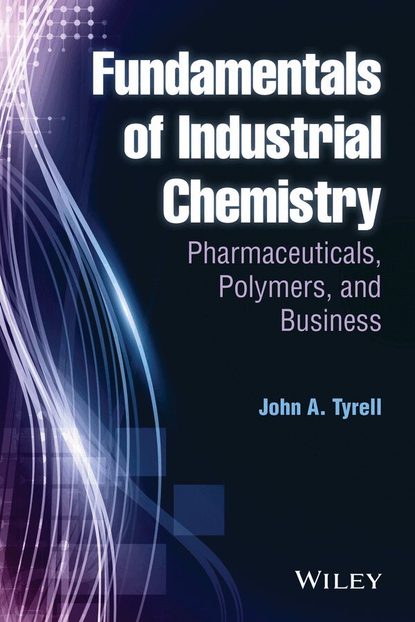 John A. Tyrell - Fundamentals of Industrial Chemistry, E-bok