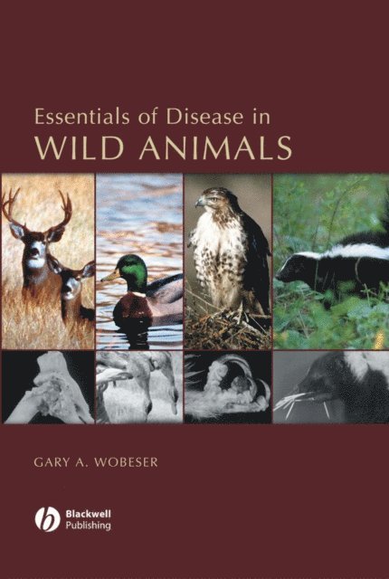 Gary A. Wobeser - Essentials of Disease in Wild Animals, E-bok. Tillgänglighet: Lägg i varukorg