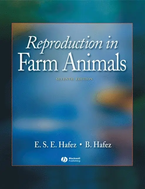 B. Hafez, E. S. E. Hafez - Reproduction in Farm Animals, E-bok. Tillgänglighet: Lägg i varukorg