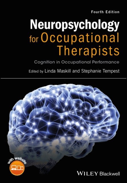 Stephanie Tempest, Linda Maskill - Neuropsychology for Occupational Therapists, E-bok
