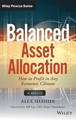 Alex Shahidi - Balanced Asset Allocation, Inbunden