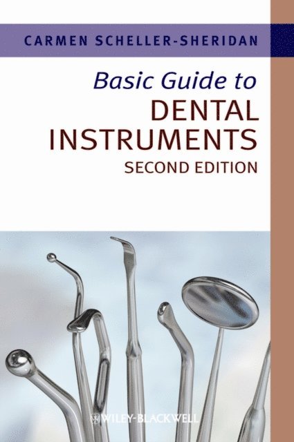 Carmen Scheller-Sheridan - Basic Guide to Dental Instruments, E-bok