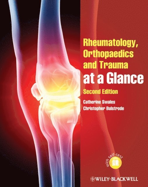 Christopher Bulstrode, Catherine Swales - Rheumatology, Orthopaedics and Trauma at a Glance, E-bok
