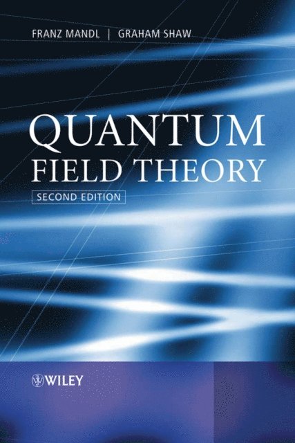 Graham Shaw, Franz Mandl - Quantum Field Theory, E-bok