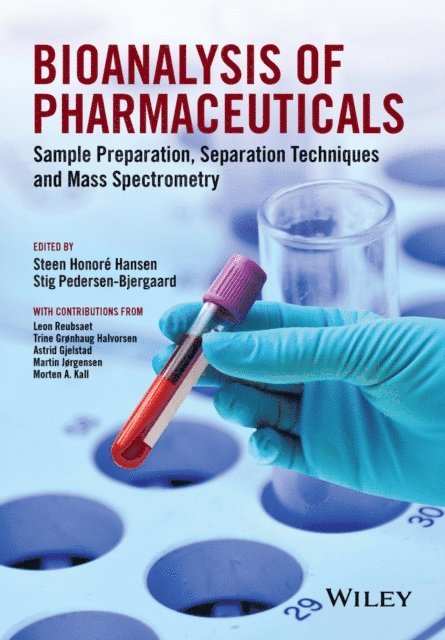 Stig Pedersen-Bjergaard, Steen Honor Hansen - Bioanalysis of Pharmaceuticals, E-bok