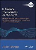 Is Finance the Sickness or the Cure?