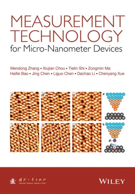 Chenyang Xue, Dachao Li, Liguo Chen, Jingdong Chen, Haifei Bao, Zongmin Ma, Tielin Shi, Xiujian Chou, Wendong Zhang - Measurement Technology for Micro-Nanometer Devices, E-bok