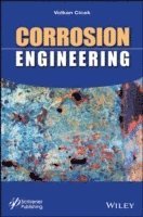 Volkan Cicek - Corrosion Engineering, Inbunden