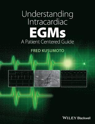 Fred M. Kusumoto - Understanding Intracardiac EGMs, Häftad. Tillgänglighet: Lägg i varukorg