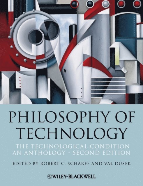 Val Dusek, Robert C. Scharff - Philosophy of Technology, E-bok