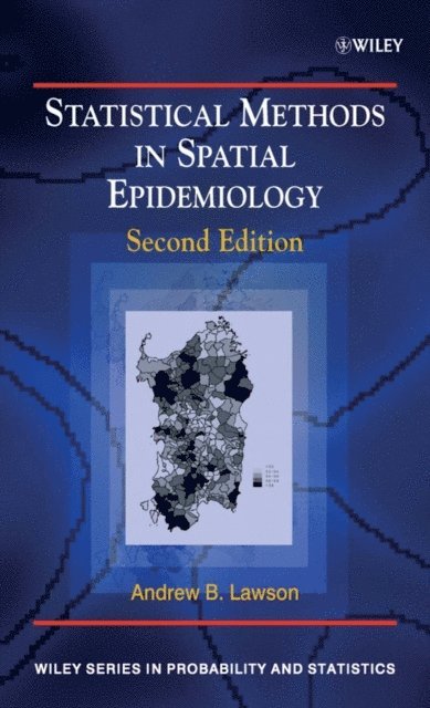 Andrew B. Lawson - Statistical Methods in Spatial Epidemiology, E-bok