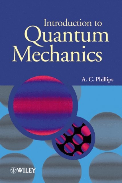 A. C. Phillips - Introduction to Quantum Mechanics, E-bok
