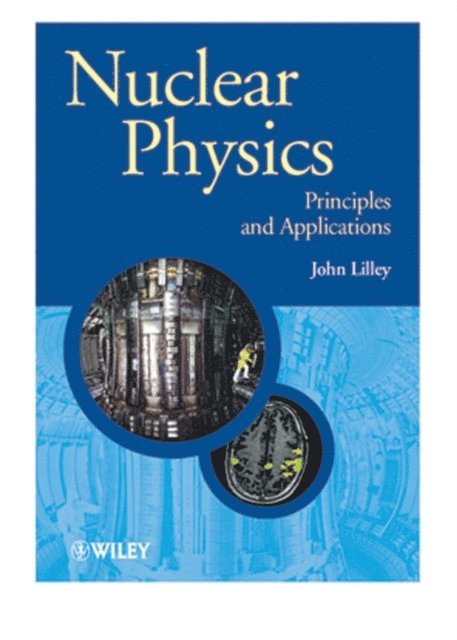 John Lilley - Nuclear Physics, E-bok