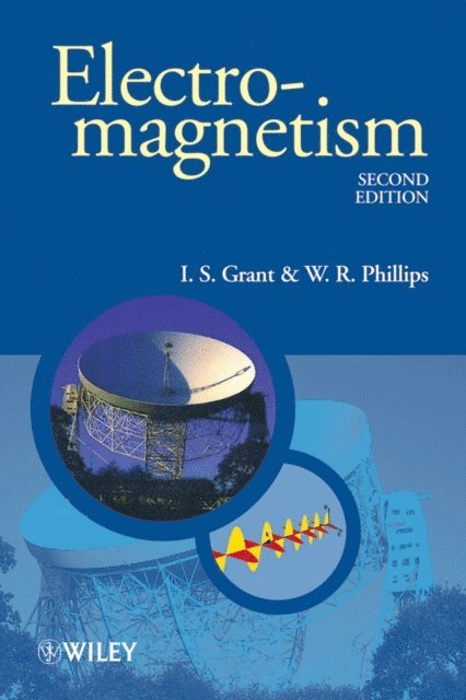 W. R. Phillips, I. S. Grant - Electromagnetism, E-bok