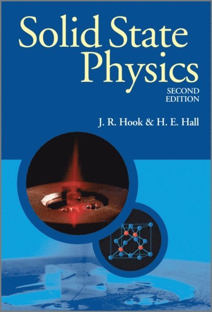 H. E. Hall, J. R. Hook - Solid State Physics, E-bok
