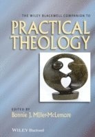 The Wiley Blackwell Companion to Practical Theology