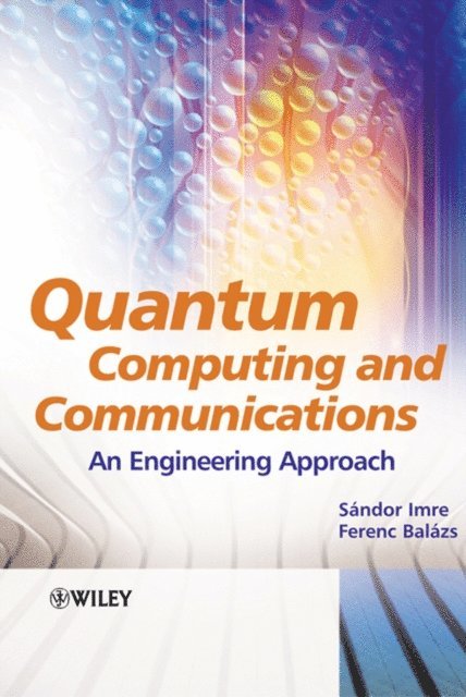 Ferenc Balazs, Sandor Imre - Quantum Computing and Communications, E-bok