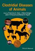 Clostridial Diseases of Animals