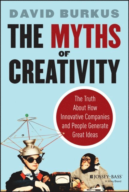 David Burkus - Myths of Creativity, E-bok