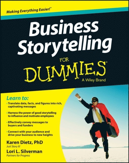 Lori L. Silverman, Karen Dietz - Business Storytelling For Dummies, E-bok