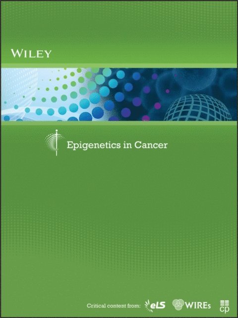 Wiley - Epigenetics in Cancer, E-bok