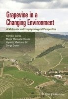 Hernani Gerós, Maria Manuela Chaves, Hipolito Medrano Gil, Serge Delrot - Grapevine in a Changing Environment, Inbunden. Tillgänglighet: Lägg i varukorg