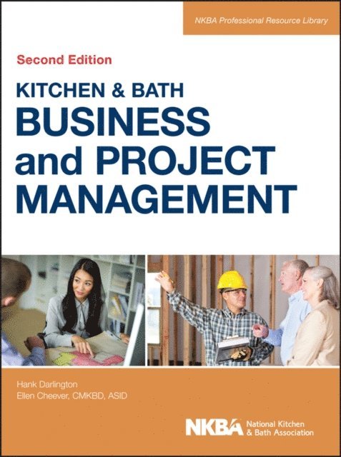 NKBA (National Kitchen and Bath Association) - Kitchen and Bath Business and Project Management, E-bok