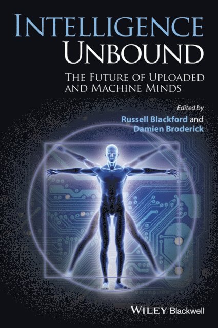 Damien Broderick, Russell Blackford - Intelligence Unbound, E-bok