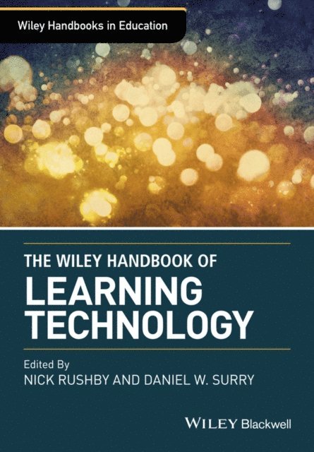 Dan Surry, Nick Rushby - Wiley Handbook of Learning Technology, E-bok