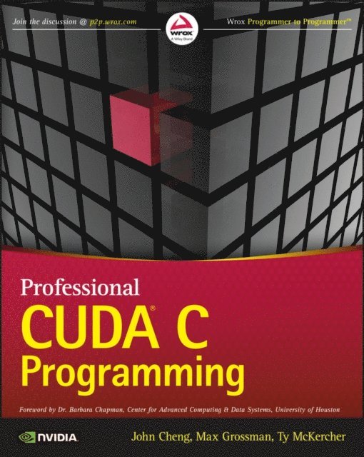 Ty McKercher, Max Grossman, John Cheng - Professional CUDA C Programming, E-bok