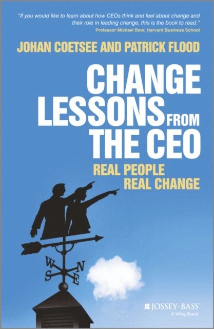 Johan Coetsee, Patrick C. Flood - Change Lessons from the CEO, E-bok