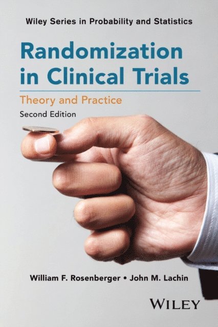 John M. Lachin, William F. Rosenberger - Randomization in Clinical Trials, E-bok