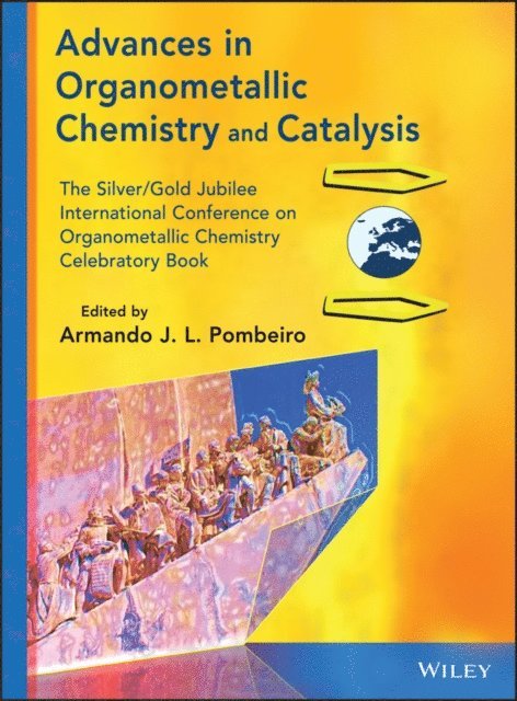 Armando J. L. Pombeiro - Advances in Organometallic Chemistry and Catalysis, E-bok