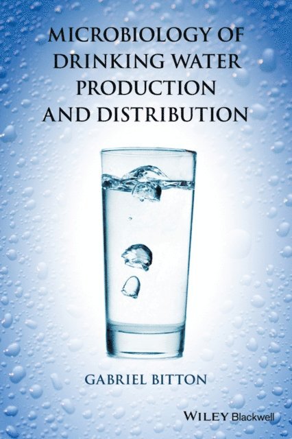 Gabriel Bitton - Microbiology of Drinking Water, E-bok