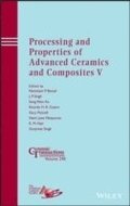 Processing and Properties of Advanced Ceramics and Composites V