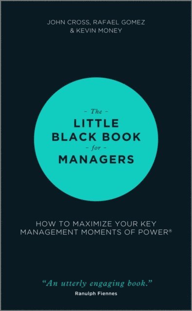 Kevin Money, Rafael Gomez, John Cross - Little Black Book for Managers, E-bok