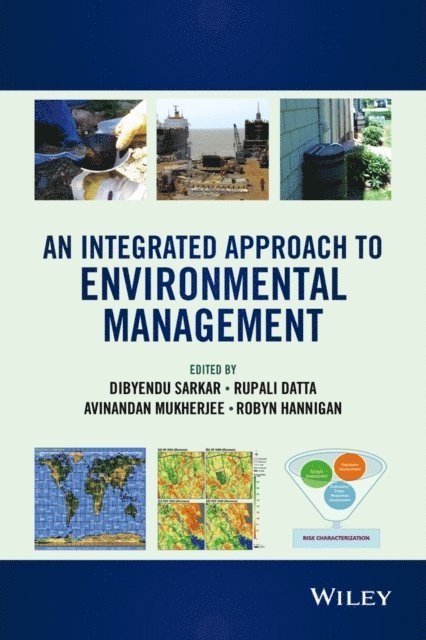 Robyn Hannigan, Avinandan Mukherjee, Rupali Datta, Dibyendu Sarkar - Integrated Approach to Environmental Management, E-bok